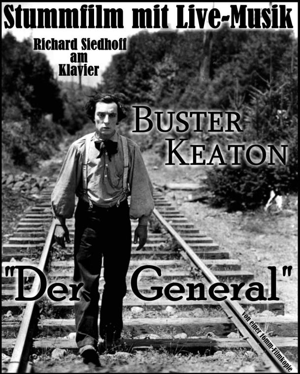 Buster Keaton, Der General, Stummfilm, Piano, Richard Siedhoff